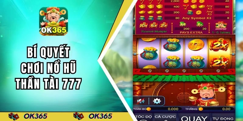 Bật mí mẹo chơi thần tài 777 hiệu quả