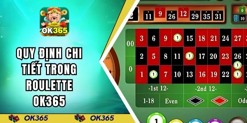Quy định chi tiết trong roulette