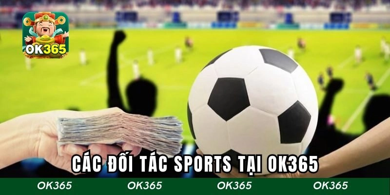 Các đối tác sports tại OK365